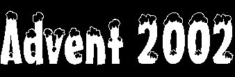 Advent 2002